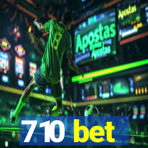 710 bet